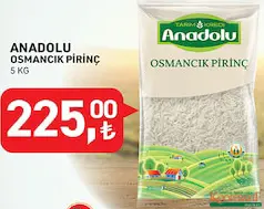 ANADOLU OSMANCIK PİRİNÇ 5 KG ANADOLU OSMANCIK PİRİNÇ 5 KG